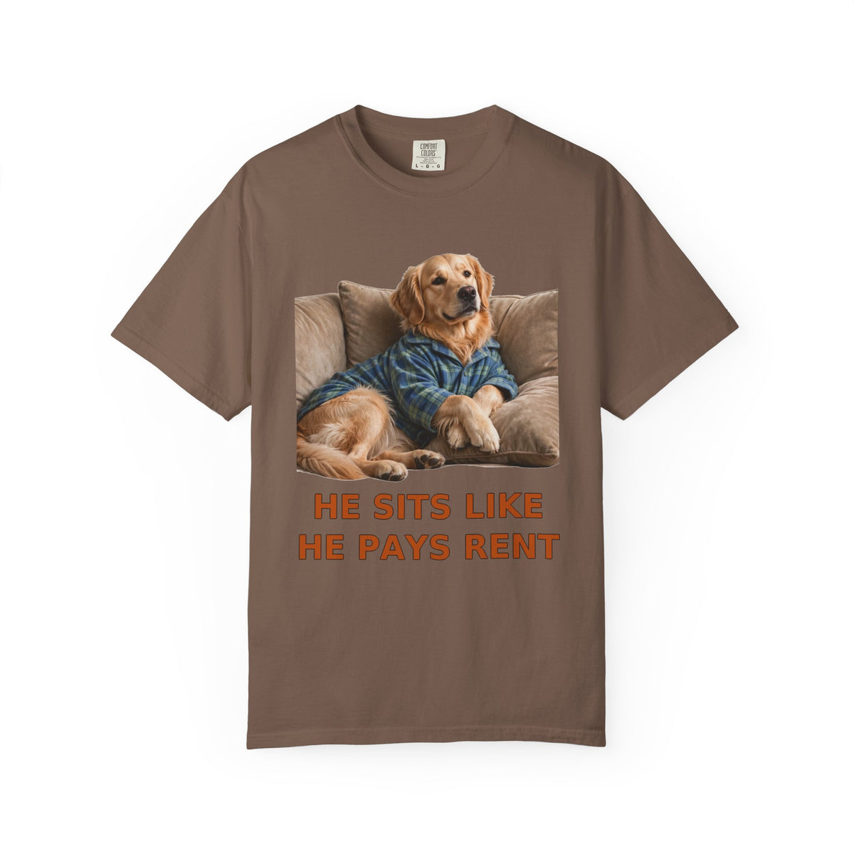 Golden Retriever He Sits Like He Pays Rent Tee | Funny Dog Shirt