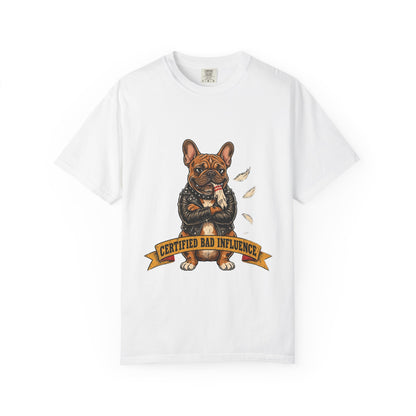 Certified Bad Influence French Bulldog T-Shirt