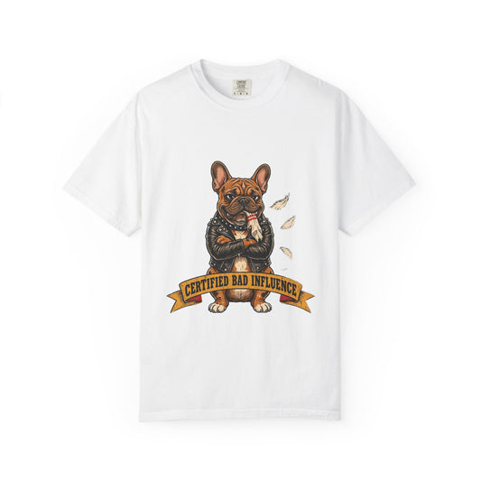 Certified Bad Influence French Bulldog T-Shirt