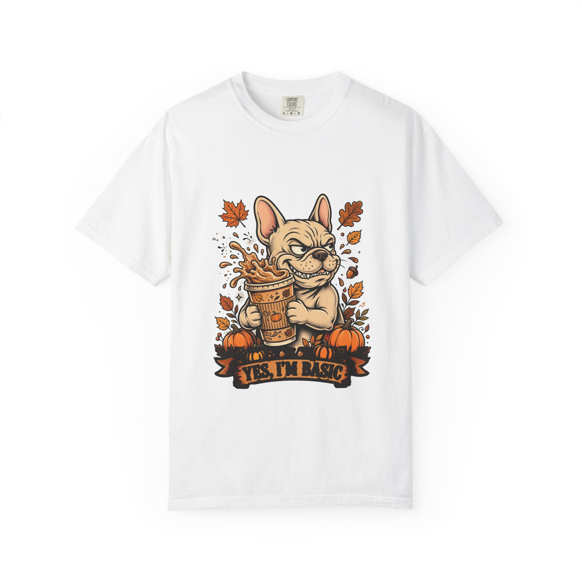 French Bulldog Yes I'm Basic Tee | Funny Fall Dog Graphic Shirt
