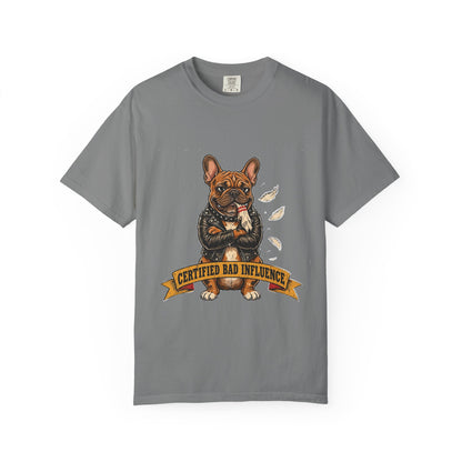 Certified Bad Influence French Bulldog T-Shirt