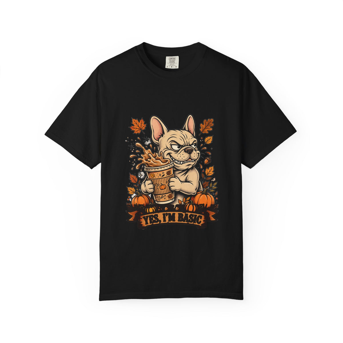 French Bulldog Yes I'm Basic Tee | Funny Fall Dog Graphic Shirt