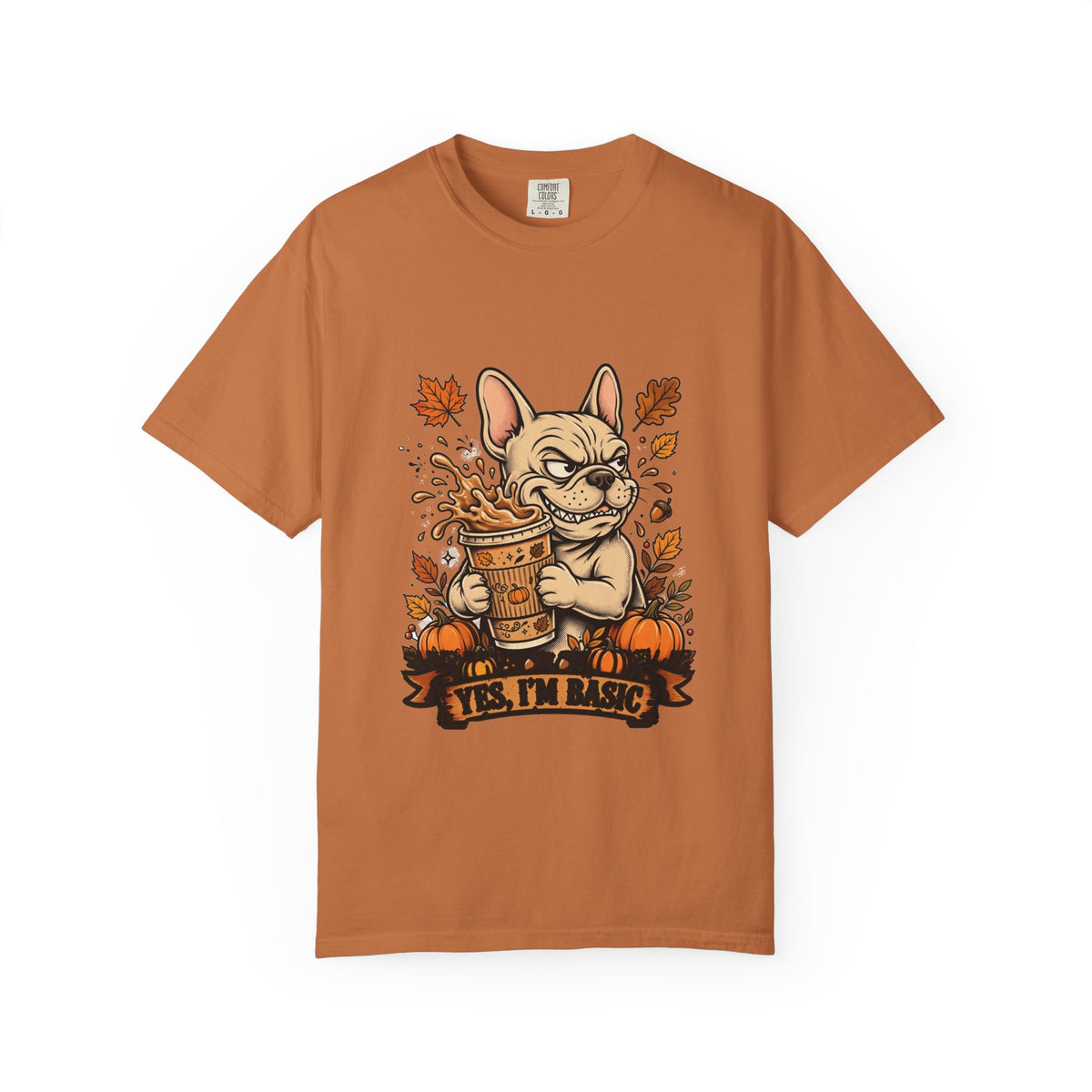 French Bulldog Yes I'm Basic Tee | Funny Fall Dog Graphic Shirt